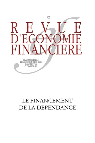 Emprunter Revue d'économie financière N° 152, 4e trimestre 2023 : Le financement de la dépendance livre