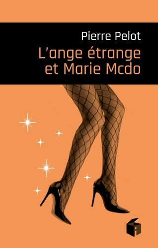 Emprunter L'Ange étrange et Marie-McDo livre
