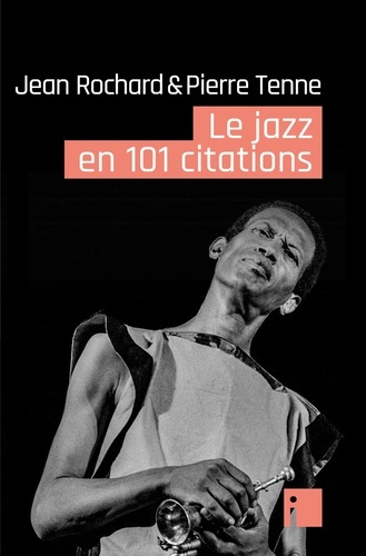Emprunter Le jazz en 101 citations livre