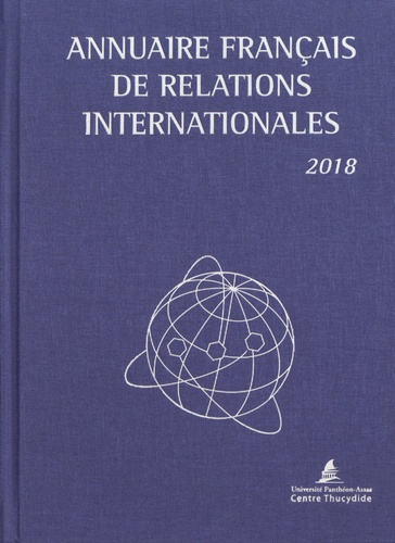 Emprunter Annuaire français de relations internationales. Volume 19, Edition 2018 livre
