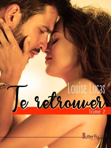 Emprunter Te retrouver Tome 2 livre