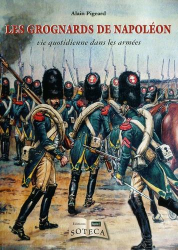 Emprunter Les Grognards de Napoléon. Vie quotidienne dans les armées livre