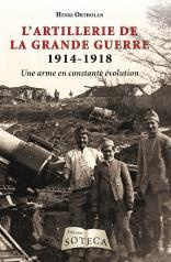 Emprunter L'artillerie de la grande guerre 1914-1918. Une arme en constante évolution livre