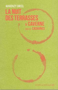Emprunter La nuit des terrasses & Caverne. Suivi de Cadavres livre