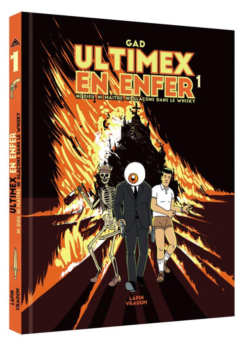 Emprunter Ultimex en enfer Tome 1 : Ni dieu ni maître ni glaçons dans le whisky livre