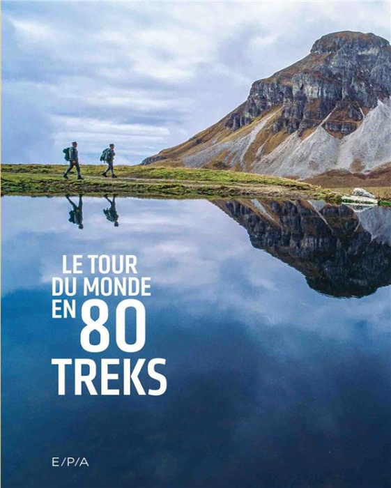 Emprunter Le tour du monde en 80 trecks livre