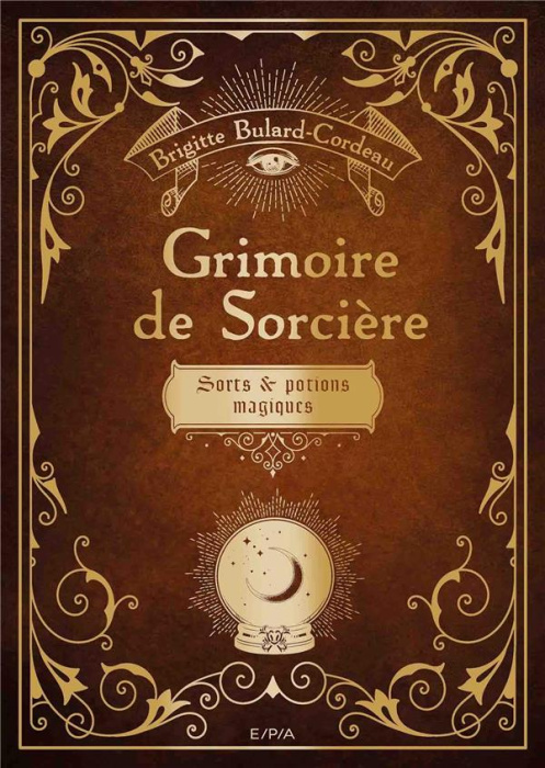 Emprunter Grimoire de sorcière. Sorts & potions magiques livre