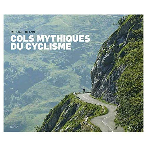 Emprunter Cols mythiques du cyclisme livre