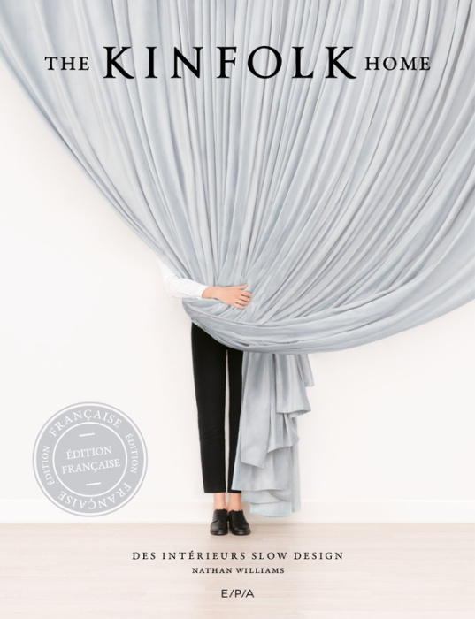Emprunter The Kinfolk Home. Des intérieurs slow living livre