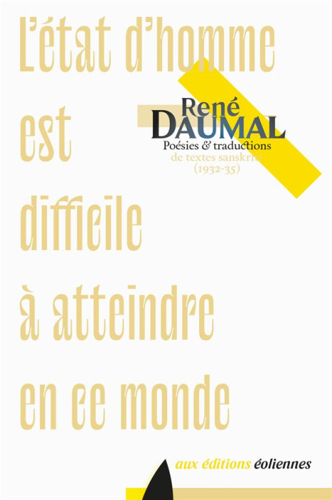 Emprunter L'état d'homme est difficile à atteindre en ce monde. Poésies et traductions de textes sanskrits (19 livre