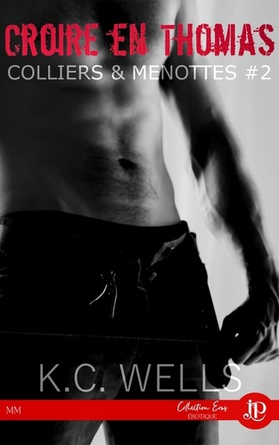 Emprunter Croire en Thomas. Colliers & Menottes #2 livre