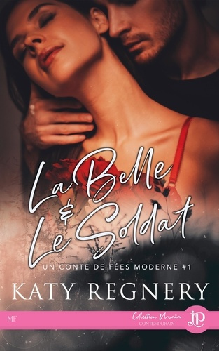 Emprunter La belle et le soldat. Un conte de fées moderne, Volume 1 livre