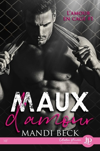 Emprunter L'amour en cage Tome 1 : Maux d'amour livre