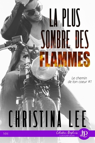 Emprunter Le chemin de ton coeur Tome 1 : La plus sombre des flammes livre