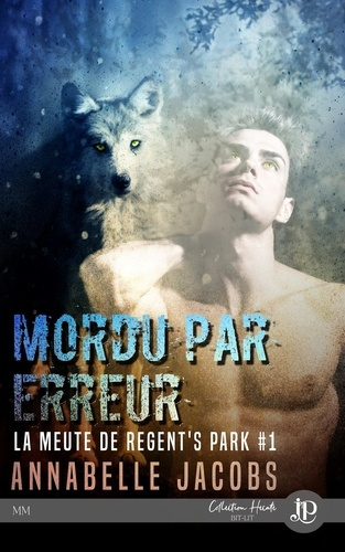 Emprunter La Meute de Regent's Park. Tome 1, Mordu par erreur livre