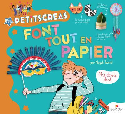 Emprunter Les Petits Créas font tout en papier. Mes objets déco livre