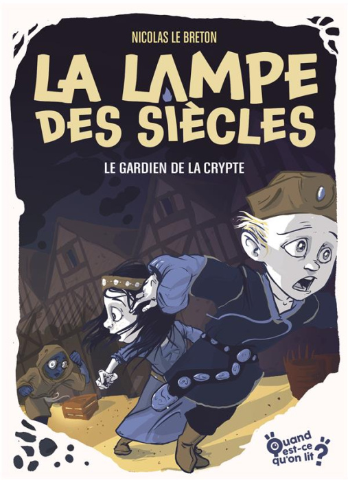 Emprunter La lampe des siècles Tome 3 : Le gardien de la crypte [ADAPTE AUX DYS livre