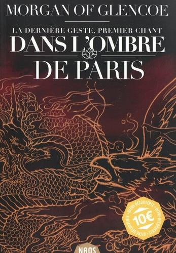 Emprunter La dernière geste Tome 1 : Dans l'ombre de Paris livre