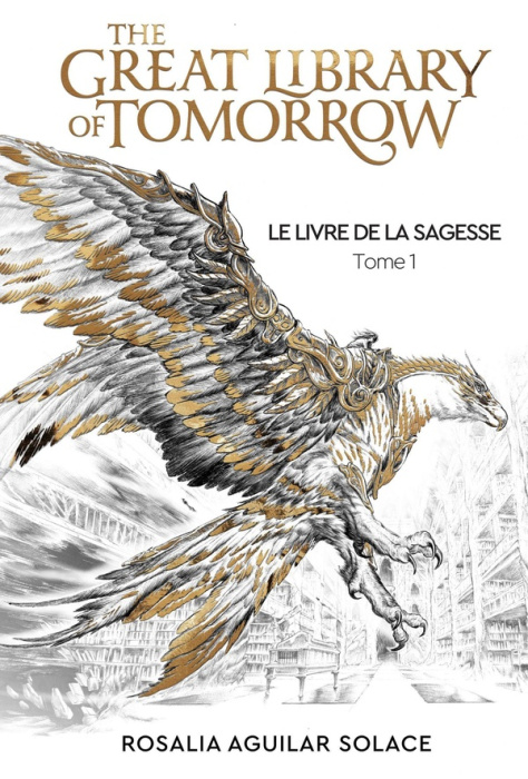 Emprunter Le livre de la sagesse Tome 1 : The Great Library of Tomorrow livre