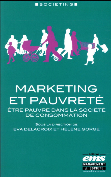 Emprunter Marketing et pauvreté. Etre pauvre dans la société de consommation livre