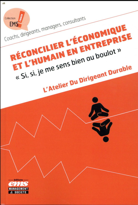 Emprunter Réconcilier l'économique et l'humain en entreprise.