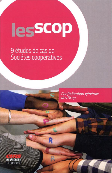 Emprunter Les Scop. 9 études de cas de Sociétés coopératives livre