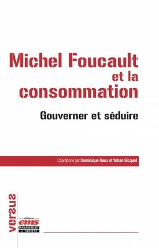 Emprunter Foucault et la consommation. Penser critique livre