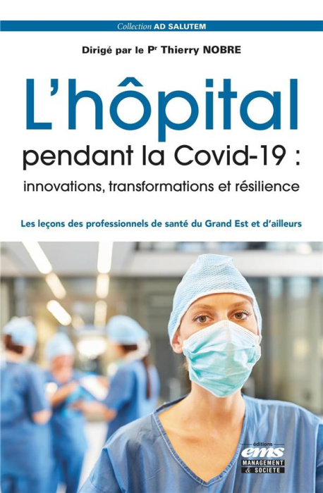 Emprunter L'hôpital pendant la Covid-19 : innovations, transformations et résilience. Les leçons des professio livre