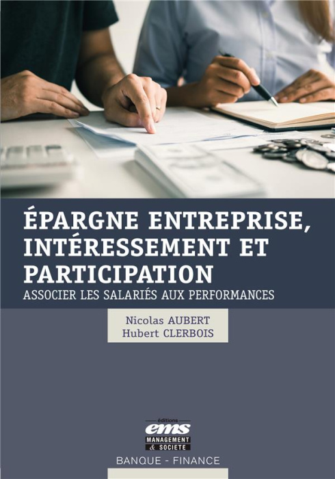 Emprunter Epargne entreprise, intéressement et participation. Associer les salariés aux performances livre