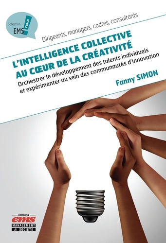 Emprunter L'intelligence collective au coeur de la créativité. Orchestrer le développement des talents individ livre