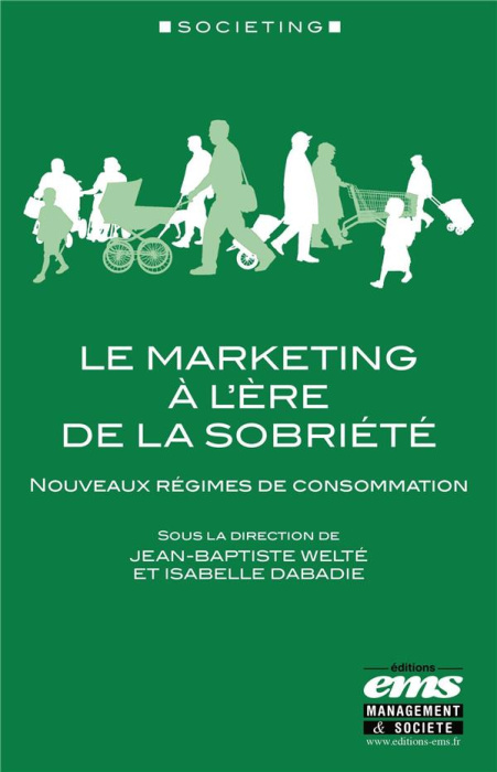 Emprunter Le marketing à l'ère de la sobriété. Nouveaux régimes de consommation livre