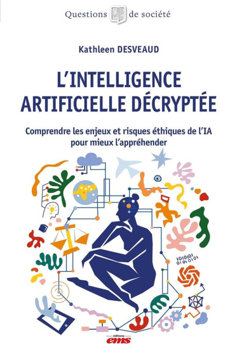 Emprunter L'intelligence artificielle décryptée. Comprendre les enjeux et risques éthiques de l'IA pour mieux livre