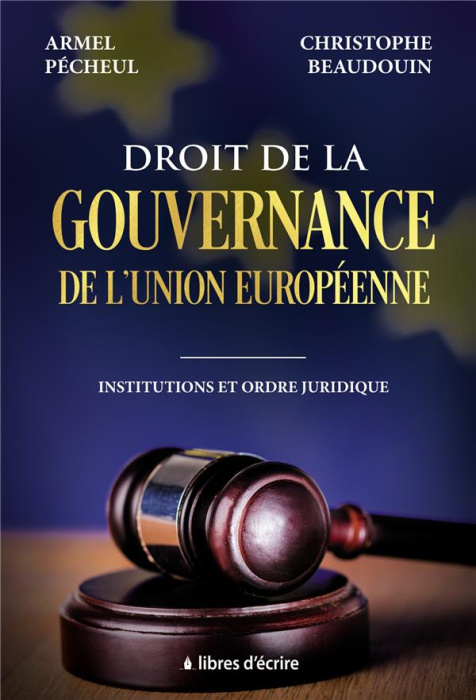 Emprunter Droit de la gouvernance de l'Union européenne. Institutions et ordre juridique livre