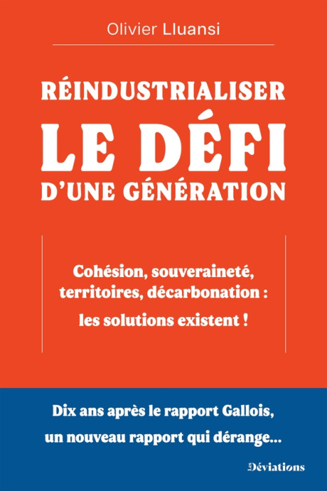 Emprunter Réindustrialiser. Le défi d’une génération - Cohésion, souveraineté, territoires, décarbonation : le livre