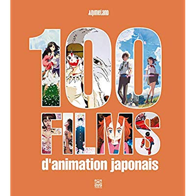 Emprunter 100 films d'animation japonais livre