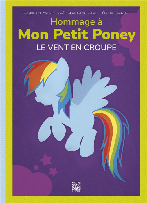 Emprunter Hommage à Mon Petit Poney. Le vent en croupe livre