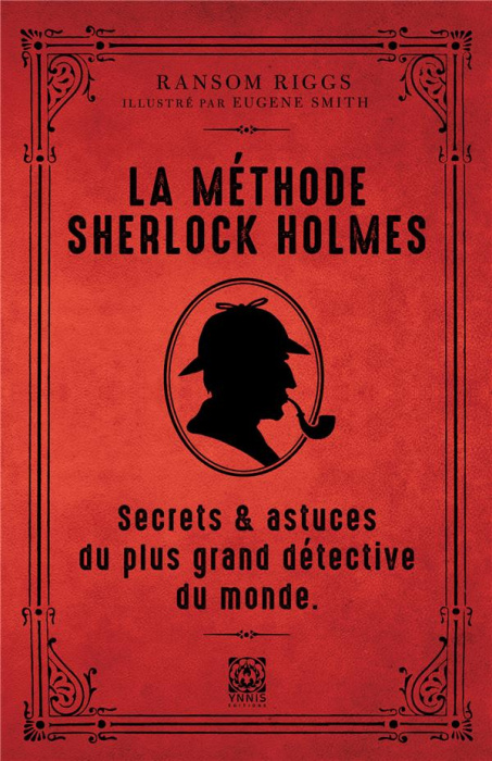 Emprunter La méthode Sherlock Holmes. Secrets & astuces du plus grand détective du monde livre