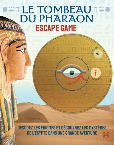 Emprunter Le tombeau du pharaon. Escape Game livre