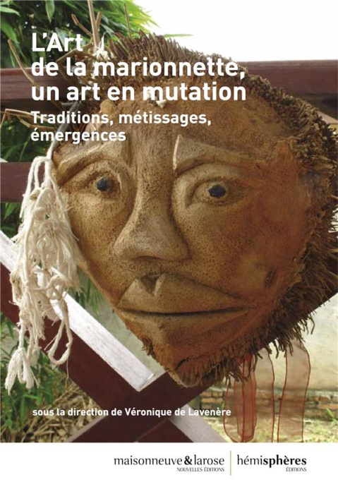 Emprunter L'art de la marionnette, un art en mutation. Traditions, métissages, émergences livre