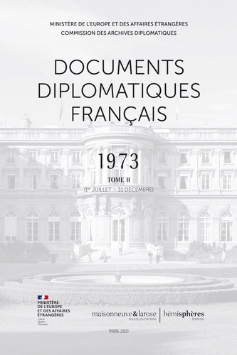 Emprunter Documents diplomatiques français 1973. Tome 2, 1er juillet - 31 décembre livre