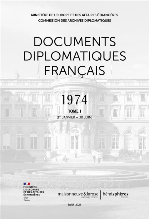 Emprunter Documents diplomatiques français 1974. Tome 1 (1er janvier - 30 juin) livre