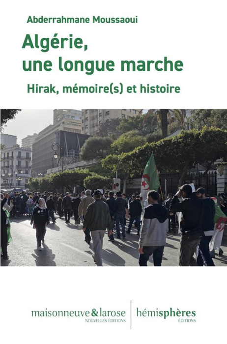 Emprunter Algérie, une longue marche. Hirak, mémoire(s) et histoire livre