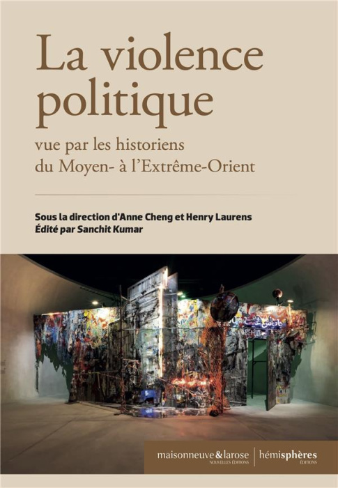 Emprunter La violence politique vue par les historiens du Moyen- à l'Extrême-Orient livre