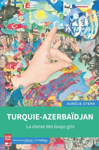 Emprunter Turquie-Azerbaïdjan. La danse des Loups gris livre