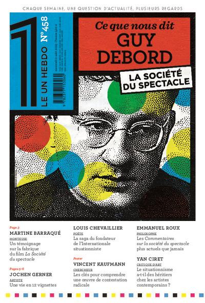 Emprunter Le 1 hebdo. Ce que nous dit Guy Debord livre