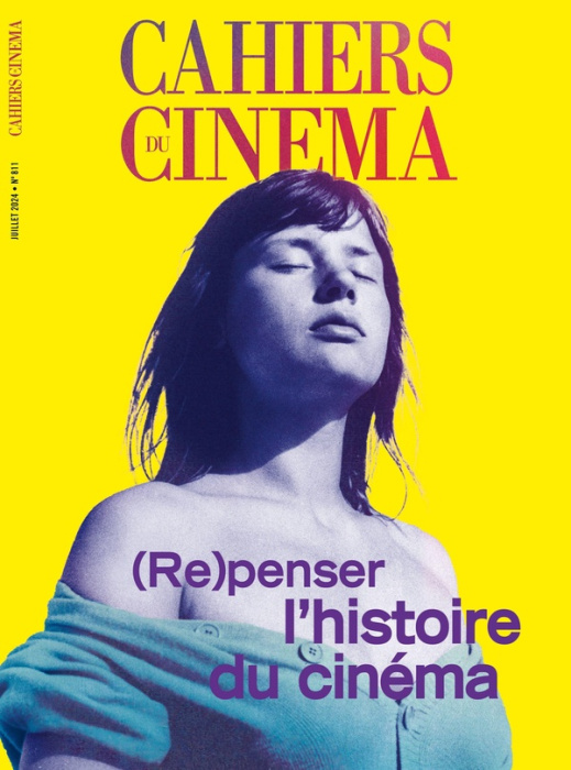 Emprunter Cahiers du cinéma N° 811, juillet 2024 : (Re)penser l'histoire du cinéma livre