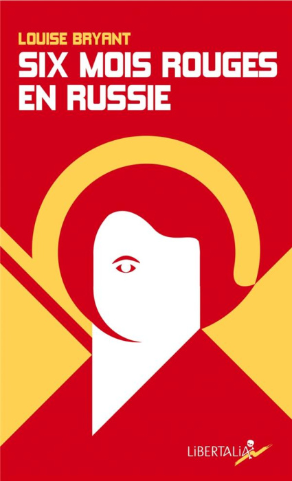 Emprunter Six mois rouges en Russie. Récit d'un témoin direct en Russie avant et pendant la dictature prolétar livre