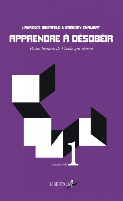 Emprunter Apprendre à désobéir. Petite histoire de l'école qui résiste livre