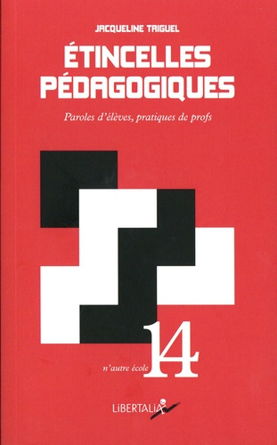 Emprunter Etincelles pédagogiques. Paroles d'élèves, pratiques de profs livre