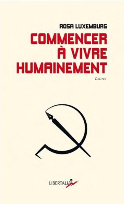 Emprunter Commencer à vivre humainement. Lettres livre